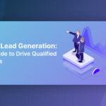 Lead Scoring: The Definitive Guide to Qualify & Convert the Most Valuable Leads