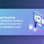 B2B Lead Generation: A Guide to Drive Qualified Leads