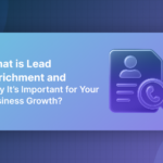 Lead Enrichment vs Data Enrichment: Know the Difference